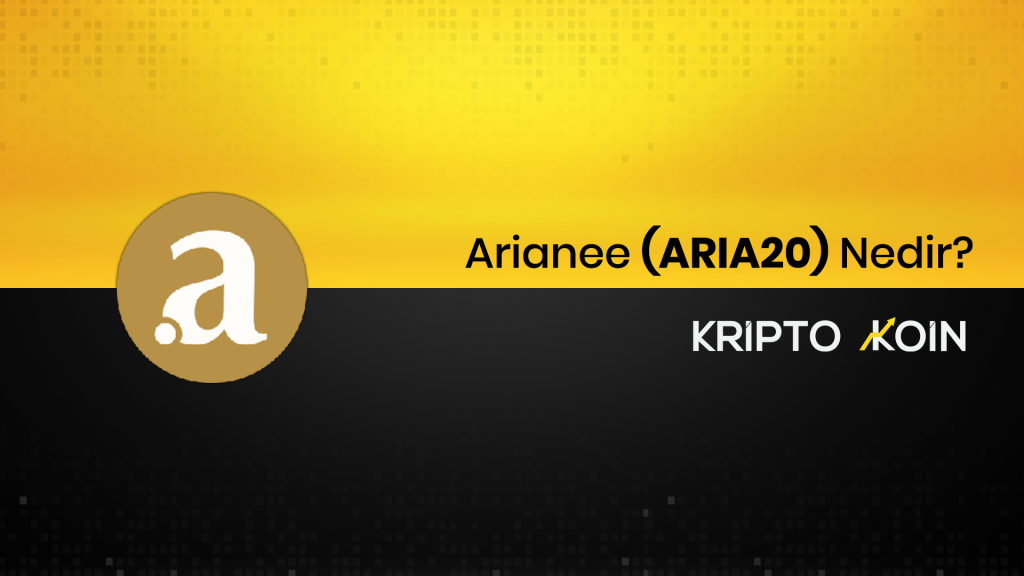 Arianee Nedir? ARIA20 Ne İşe Yarar?