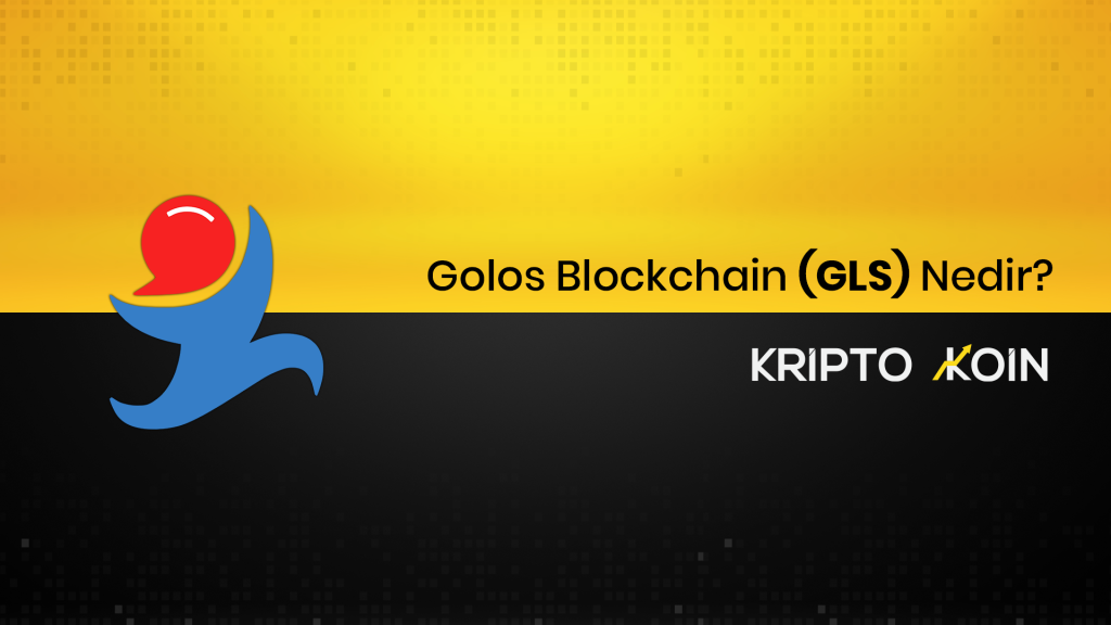 Golos Blockchain Nedir? GLS Ne İşe Yarar?