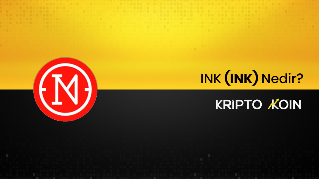 INK nedir? INK Coin Ne İşe Yarar?