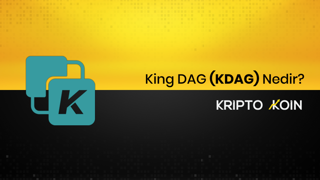 King DAG Nedir? KDAG Ne İşe Yarar?