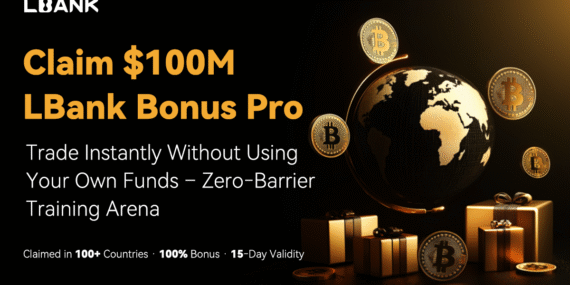 LBank’in 100 Milyon Dolarlık Bonus Pro’suna Kapsamlı Rehber