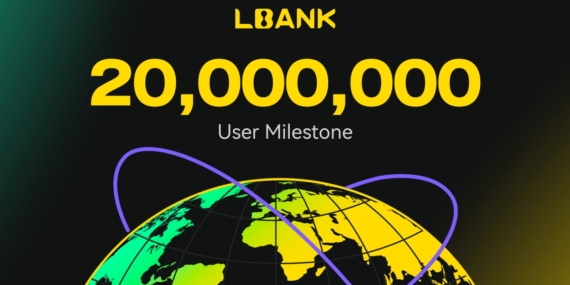 LBank, 20 Milyon Kullanıcıyı Aştı: Küresel Büyümede Yeni Bir Dönüm Noktası